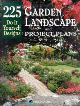 Paperback Garden, Landscape and Project Plans: 225 Do-It-Yourself Designs Book