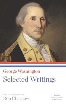 Paperback George Washington: Selected Writings: A Library of America Paperback Classic Book