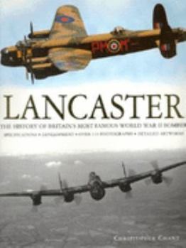 Hardcover Lancaster : The History of Britain's Most Famous World War II Bomber Book