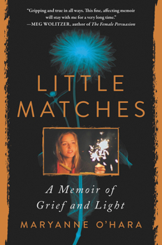 Hardcover Little Matches: A Memoir of Finding Light in the Dark Book