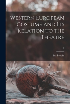 Paperback Western European Costume and Its Relation to the Theatre; 1 Book