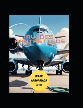 AVIÕES FANTÁSTICOS (Portuguese Edition)