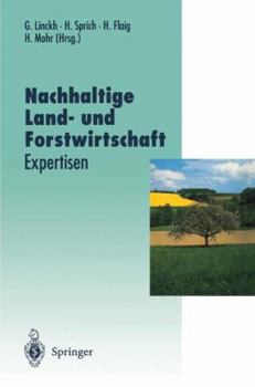 Paperback Nachhaltige Land- Und Forstwirtschaft: Expertisen [German] Book