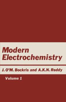 Hardcover Modern Electrochemistry: Volume 1: An Introduction to an Interdisciplinary Area Book