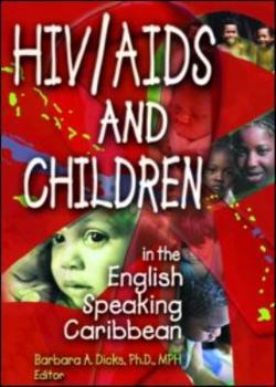 Paperback Hiv/Aids and Children in the English Speaking Caribbean Book