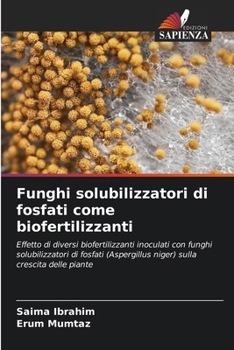 Paperback Funghi solubilizzatori di fosfati come biofertilizzanti [Italian] Book