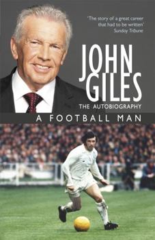 Paperback John Giles: A Football Man - My Autobiography Book