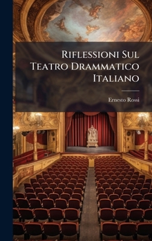 Hardcover Riflessioni Sul Teatro Drammatico Italiano [Italian] Book
