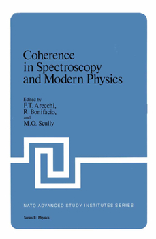 Hardcover Coherence in Spectroscopy and Modern Physics Book