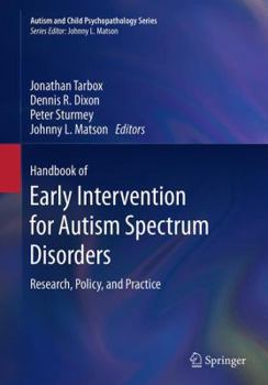 Paperback Handbook of Early Intervention for Autism Spectrum Disorders: Research, Policy, and Practice Book