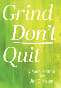 Hardcover Grind Don't Quit Book