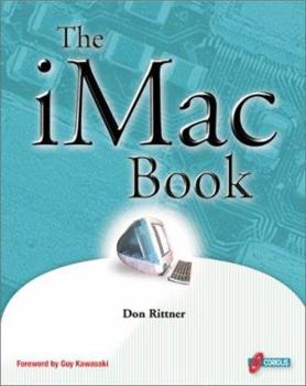 Hardcover The iMac Book: Get inside the hot new iMac, CNET's "Most Innovative Product" of 1998 Book