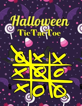 Halloween TicTacToe: Halloween Book of TicTacToe FUN