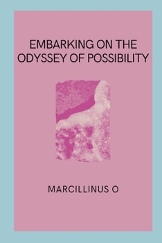 Paperback Embarking on the Odyssey of Possibility Book