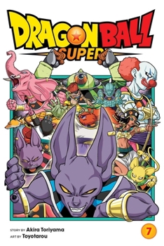  7 ! ! [Dragon Ball Super 7: Uch Survival! Chikara no Taikai Kaishi!] - Book #7 of the Dragon Ball Super