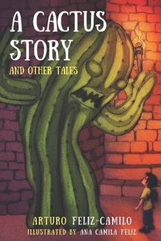 Paperback A Cactus Story and Other Tales Book