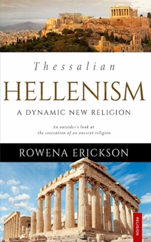 Paperback Thessalian Hellenism: A Dynamic New Religion Book