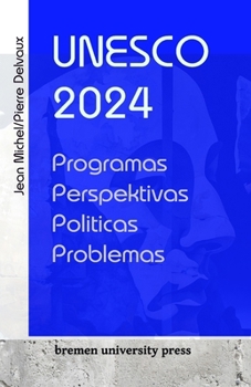 Paperback UNESCO 2024: Programas, perspectivas, políticas, problemas [Portuguese] Book
