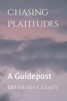 Paperback Chasing Platitudes: A Guidepost Book