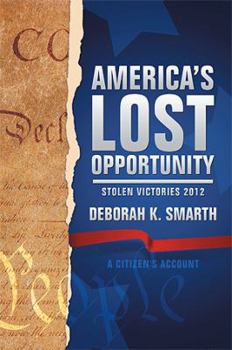 Paperback America's Lost Opportunity: Stolen Victories 2012 Book