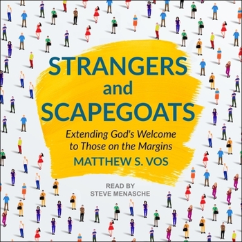 Audio CD Strangers and Scapegoats: Extending God's Welcome to Those on the Margins Book