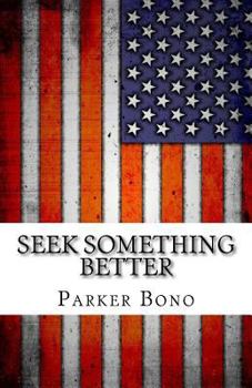 Paperback Seek Something Better Book