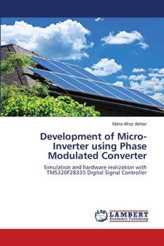 Paperback Development of Micro-Inverter using Phase Modulated Converter Book