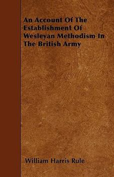 Paperback An Account of the Establishment of Wesleyan Methodism in the British Army Book