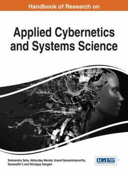 Hardcover Handbook of Research on Applied Cybernetics and Systems Science Book