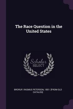 Paperback The Race Question in the United States Book