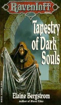 Ravenloft: Tapestry of Dark Souls - Book #5 of the Ravenloft