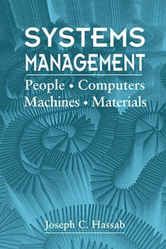 Hardcover Systems Management: People, Computers, Machines, Materials Book