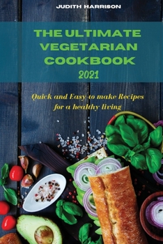 Paperback The Ultimate Vegetarian Cookbook 2021 Book