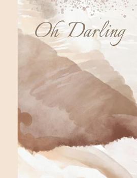 Oh Darling: Beige Tones Watercolor College Ruled Composition Writing Notebook