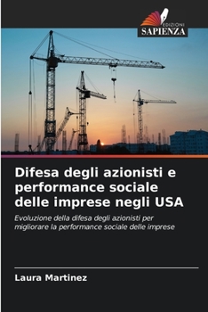 Paperback Difesa degli azionisti e performance sociale delle imprese negli USA [Italian] Book