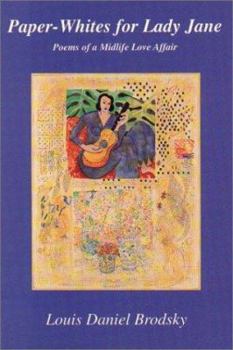 Paperback Paper-Whites for Lady Jane : Poems of a Midlife Love Affair Book