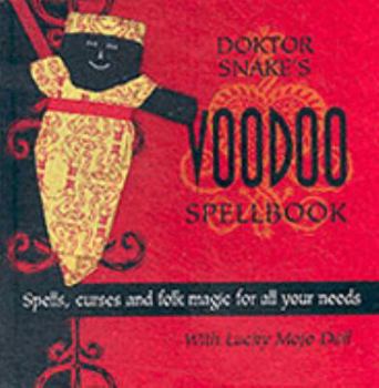 Hardcover Doktor Snake's Voodoo Spellbook Book
