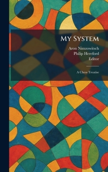 Hardcover My System: A Chess Treatise Book