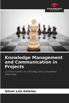 Paperback Knowledge Management and Communication in Projects Book