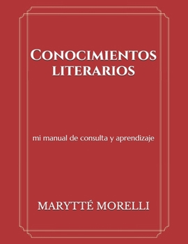 Paperback Conocimientos literarios: mi manual de consulta y aprendizaje [Spanish] Book