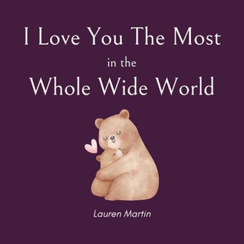 Paperback I Love You The Most in the Whole Wide World Book