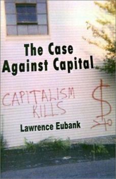 Paperback The Case Against Capital Book