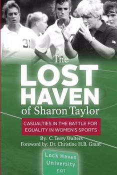 Paperback The Lost Haven of Sharon Taylor: Casualties in the Battle for Gender Equality in Sports Book