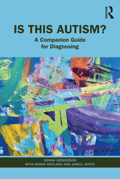 Paperback Is This Autism?: A Companion Guide for Diagnosing Book