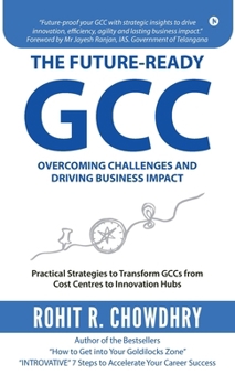THE FUTURE-Ready GCC: Overcoming Challenges and Driving Business Impact