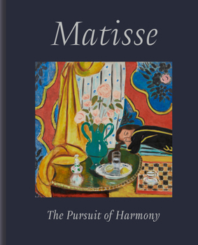 Hardcover Matisse: The Pursuit of Harmony Book