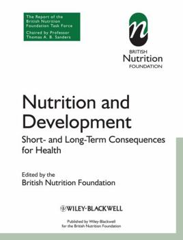 Nutrition and Development: Short- And Long-Term Consequences for Health