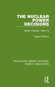 Paperback The Nuclear Power Decisions: British Policies, 1953-78 Book