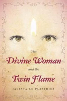 Paperback The Divine Woman and the Twin Flame Book