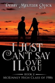 Paperback I Just Can't Say I Love You Book